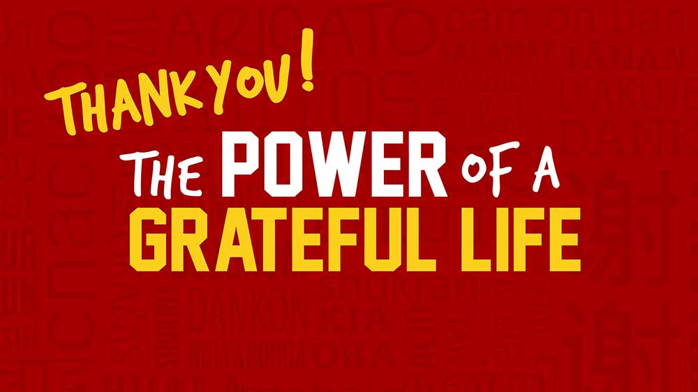 Thank You! The Power of a Grateful Life