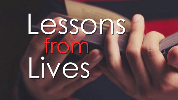 Lessons from Lives